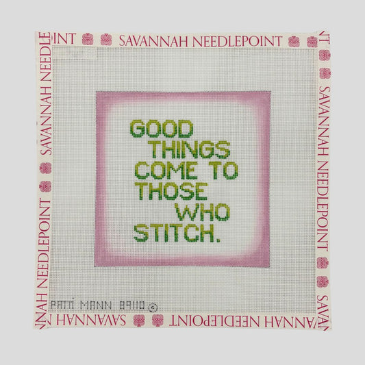 Good Things Come to Those Who Stitch