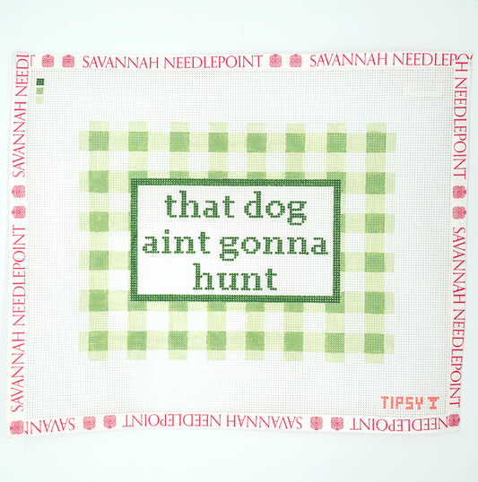 That Dog Ain't Gonna Hunt